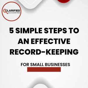 5 Simple Steps to an Effective Record-keeping Strategy for Small Businesses